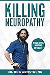 KILLING NEUROPATHY: Without Drugs, Injections or Surgery