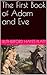 The First Book of Adam and Eve