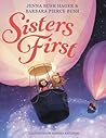 Sisters First by Jenna Bush Hager Sisters First by Jenna Bush Hager