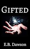 Gifted by E.B. Dawson
