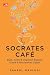 Socrates Cafe by Sahrul Mauludi