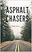 Asphalt Chasers