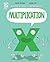 Multiplication (Building Blocks of Mathematics)