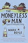 The Moneyless Man by Mark Boyle