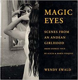Magic Eyes: Scenes from an Andean Childhood (Paperback)