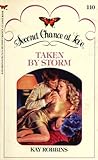 Taken by Storm (Second Chance at Love, #110) Taken by Storm (Second Chance at Love, #110)