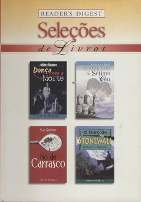 Seleções de Livros Reader's Digest: Dança com a Morte, No Sétimo Céu, Nó de Carrasco, O Ouro de Stonewall