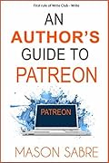 An Author's Guide to Patreon