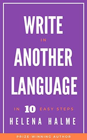 Write in Another Language: 10 Easy Steps (Write in 10 Easy Steps Book 2)