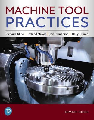 Machine Tool Practices (What's New in Trades & Technology)