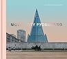 Model City: Pyongyang (Mit Press)