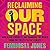 Reclaiming Our Space by Feminista Jones Reclaiming Our Space by Feminista Jones