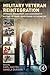 Military Veteran Reintegration: Approach, Management, and Assessment of Military Veterans Transitioning to Civilian Life