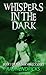 Whispers in the Dark (Dark ...