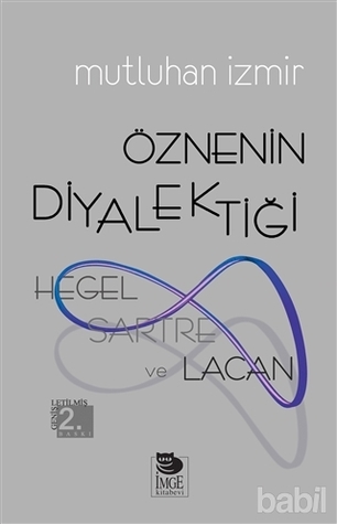 Öznenin Diyalektiği : Hegel, Sartre ve Lacan (Paperback)