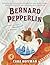 Bernard Pepperlin: A Magical Chapter Book About the Dormouse from Wonderland for Kids (Ages 8-12)