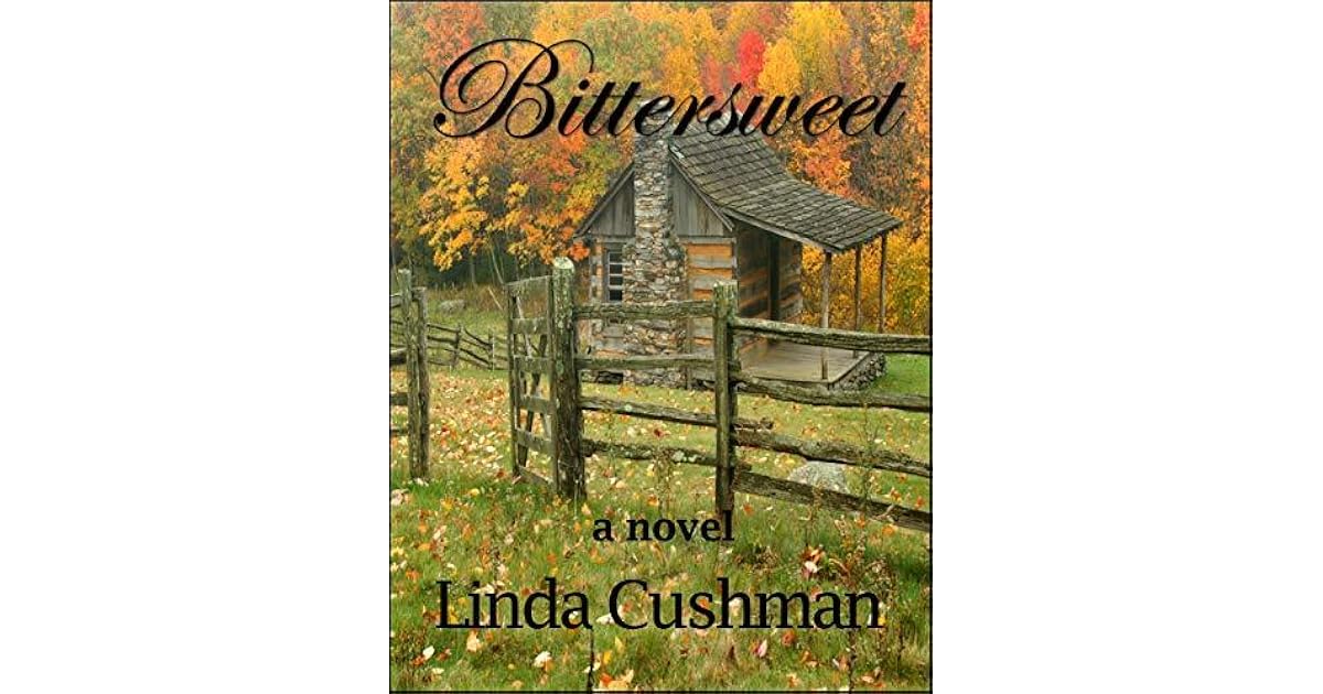 Bittersweet by Linda Cushman