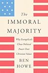 The Immoral Majority by Ben Howe