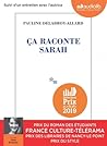Ça raconte Sarah by Pauline Delabroy-Allard