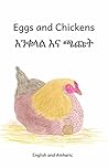 Eggs and Chickens: In English and Amharic