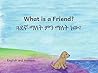 What is a Friend: In English and Amharic