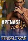 Apenas uma noite by Kendall Ryan