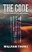 The Code: and the Three Vir...