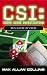 CSI: Snake Eyes (CSI, #8)