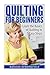 Quilting For Beginners: Lea...