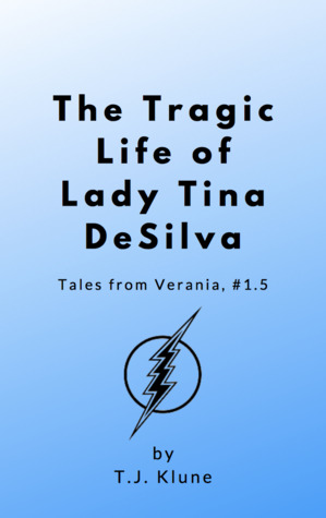 The Tragic Life of Lady Tina DeSilva (Tales From Verania, #1.5)