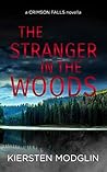 The Stranger in the Woods (A Crimson Falls Novella)
