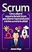 Scrum: Cómo utilizar el esquema llamado Scrum para obtener mayor producción mientras aumenta la calidad (Spanish Edition)