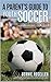 A Parent's Guide To Youth Soccer by Bernie Rosellen