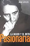 Pasionaria, la mujer y el mito