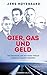 Gier, Gas und Geld: Wie Deu...