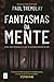 Fantasmas da Mente