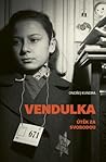 Vendulka: Útěk za svobodou