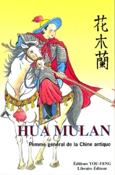 Hua Mulan : Femme général de la Chine antique