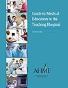 Guide to Medical Education in the Teaching Hospital