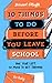 10 Things To Do Before You Leave School