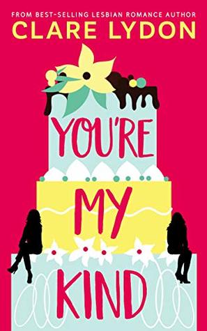 You're My Kind (Kindle Edition)
