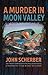 A Murder in Moon Valley (Mu...