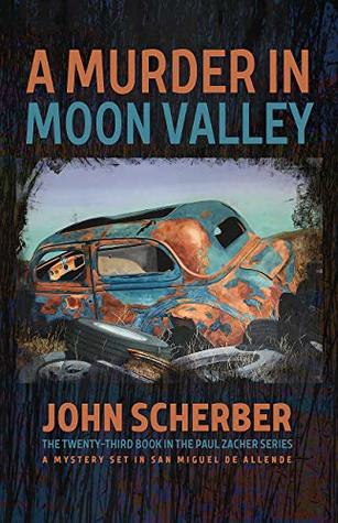 A Murder in Moon Valley (Murder in Mexico #23)