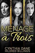 Menage a Trois (Jane, Caitlyn & Rebecca Book 1)