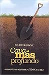 Cava más profundo