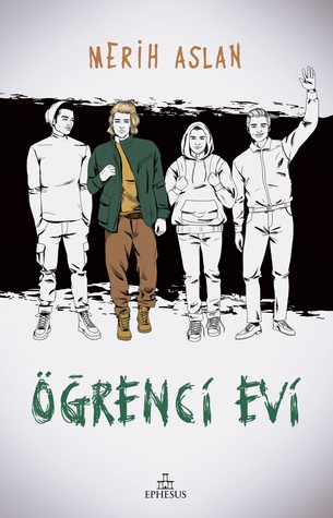 Öğrenci Evi (Öğrenci Evi, #1)