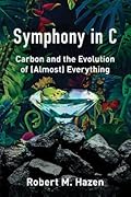 Symphony in C: Carbon and the Evolution of (Almost) Everything