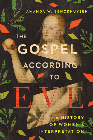 The Gospel According to Eve: A History of Women's Interpretation (Paperback)