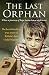 The Last Orphan: The Heartb...