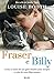 Fraser e Billy. Como o Amor de Um Gato Mudou Para Sempre a Vi... by Louise Booth